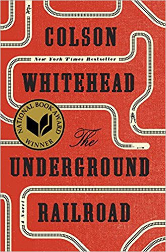 Featured image of THE UNDERGROUND RAILROAD (LONGLISTED FOR THE MAN BOOKER PRIZE 2017)