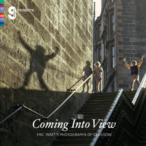 Featured image of ￼COMING INTO VIEW, PHOTOGRAPHS OF GLASGOW, ERIC WATT, CURATED BY ISOBEL MCDONALD AND ALISON BROWN