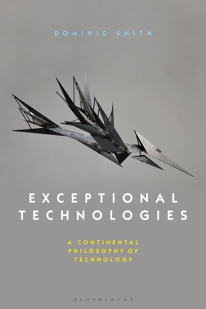 Dominic Smith on Exceptional Technologies: new book issue
